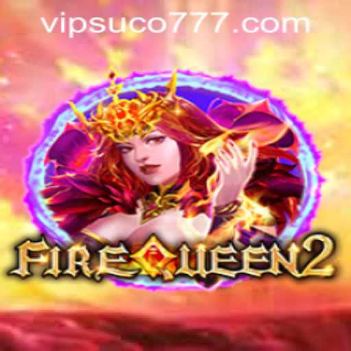 FireQueen2: A Comprehensive Guide to Gameplay and Suco777 PH Login