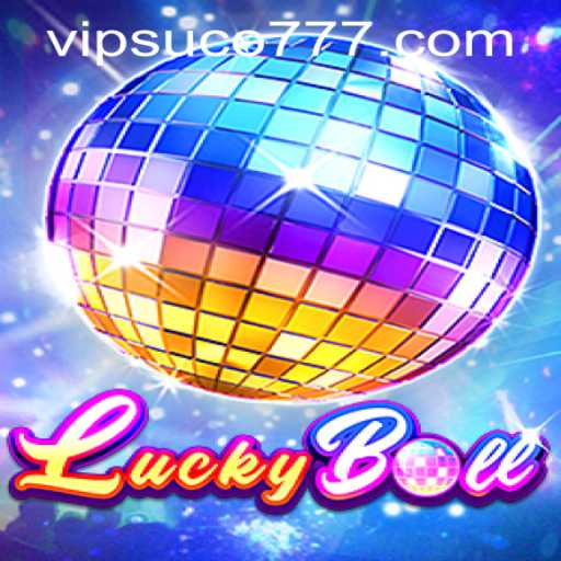 Exploring LuckyBall: Rules, Gameplay and the Rise of suco777 PH Login